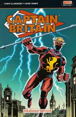 Captain Britain Vol 1: Birth of a Legend