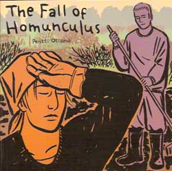 The Fall of the Homunculus