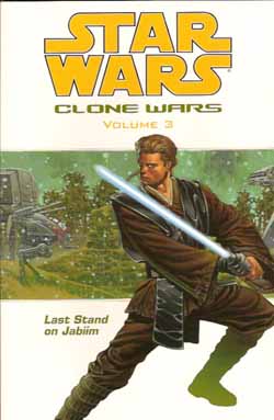 Star Wars Clone Wars Vol 3: Last Stand on Jabiim