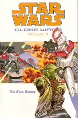 Star Wars Clone Wars Vol 5: The Best Blades