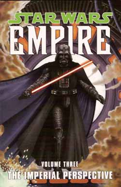 Star Wars: Empire vol 3, The Imperial Perspective