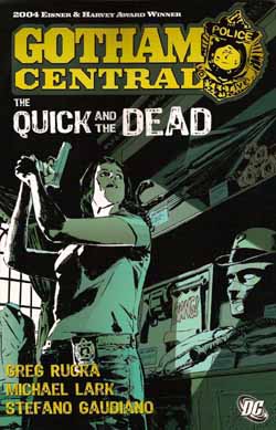 Gotham Central: The Quick and the Dead