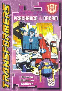Transformers: Perchance to Dream