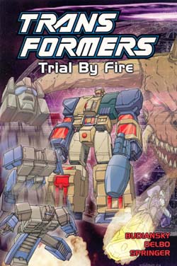 Transformers: Trial by Fire