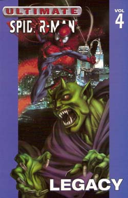 Ultimate Spider-Man, Vol 4: Legacy