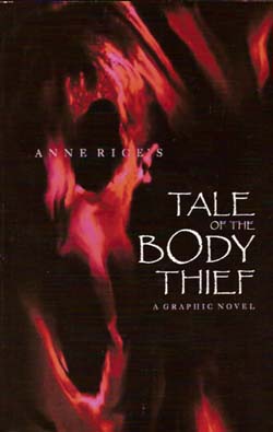 Anne Rice's The Tale of the Body Thief