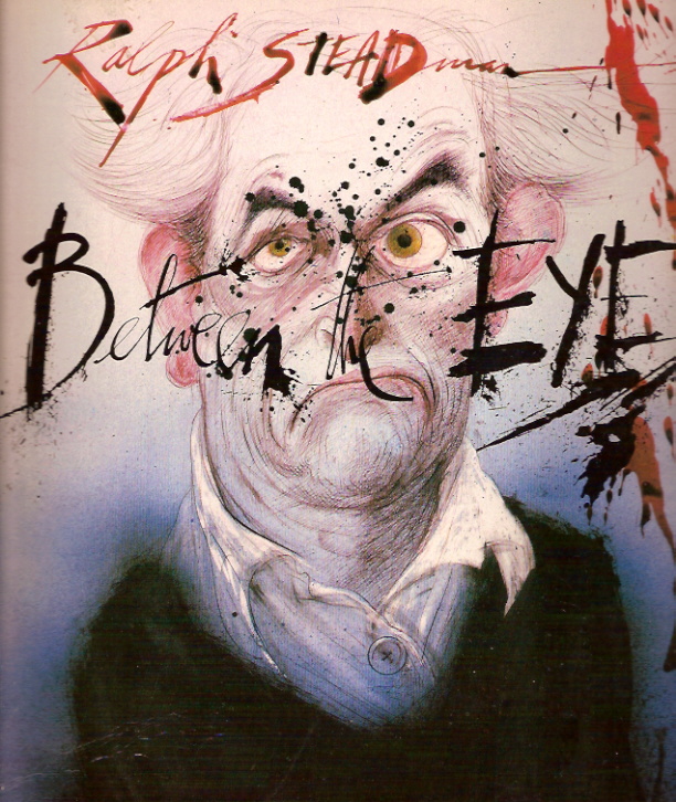 Between the Eyes Ralph Steadman