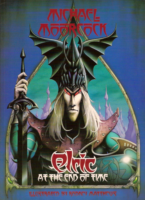 Elric at the End of Time – Now Read This!
