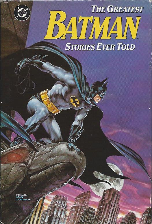 The Greatest Batman Stories Ever Told Now Read This!