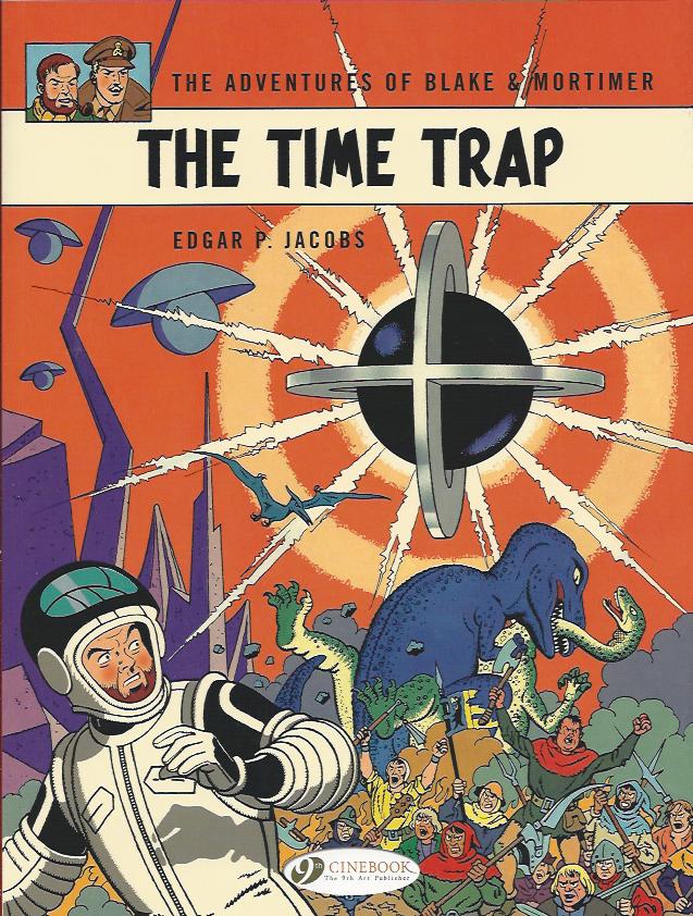 Blake and Mortimer The Time Trap Now Read This!