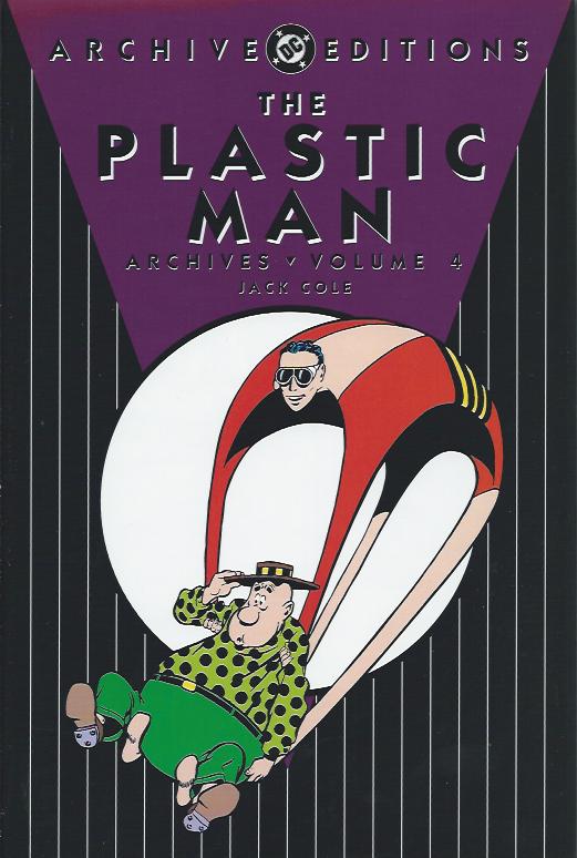 Plastic Man Archives volume 4 Now Read This!